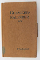 "Chemiker-Kalender 1931" Hilfsbuch Für Chemiker, Physiker, Mineralogen, Industrielle, Pharmazeuten, Hüttenmänner Usw. - Kalender