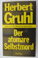 Herbert Gruhl "Der Atomare Selbstmord" - Technique