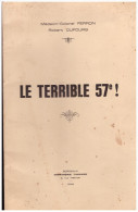 Plaquette: LE TERRIBLE 57e ! (militaria) (par Ferron Et Dufourg) (F.2902) - Bookplates