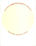 Art Contemporain : Drittes Licht Par Klaus Kuster (ISBN 3000153519) - Arte