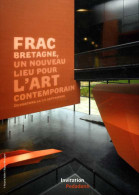 Invitation à L'inauguration Du FRAC Bretagne + Carton Rectificatif - Einweihungen