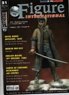 MAQUETTE - MAGAZINE FIGURE INTERNATIONAL EDITION FRANCAISE N° 21 - 1er TRIMESTRE 2007 - ETAT EXCELLENT - France