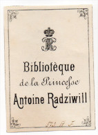 EX LIBRIS-Bibliothèque De La Princefse(Princesse)Antoine RADZIWILL(Pologne,France Marie De Castellanne,Talleyrand-Périg) - Ex-libris