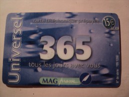 TELECARTE 365 UNIVERSAL BLEUE. CARTE TELEPHONIQUE PREPAYEE. 2003. 15 EUROS. TOUS LES JOURS AVEC VOUS - Ad Uso Privato