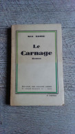 Le Carnage De Max Robbe 1931 Le Vésinet  Guerre Ww1 Militaire - Oorlog 1914-18