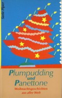 Plumpudding Und Panettone - Weihnachtsgeschichten Aus Aller Welt - Korte Verhalen