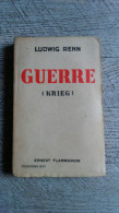 Guerre Krieg De Ludwig Renn 1929  Guerre Ww1 Militaire - Oorlog 1914-18