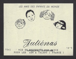 Etiquettes De Vin Juliénas  -  Les Amis Des Enfants Du Monde à Talant (21)  -  Thème Enfant - Bambini