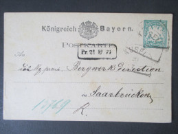 Bayern 1877 Ganzsache Halbkreisstempel Kusel. Nach Saarbrücken. An Die Bergwerks Direktion. Dreimal Gestempel!!! - Postal  Stationery