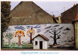 1 CARTE POSTALE NEUVE COULEUR DE 1988 AIGUEPERSE FRESQUE DE L'ECOLE SAINT LOUIS 63260 REALISEE PAR ANNE MARIE MOUTIN ET - Aigueperse