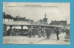 CPA 915 - Un Jour De Marché - Les Halles Ont été Démolies En 1916 MONTHLERY 91 - Montlhery