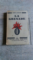 La Grenade De René Rudler 1930 Guerre Ww1 Histoires Militaire - Oorlog 1914-18
