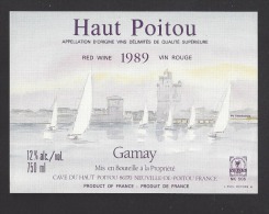 Etiquette De Vin Haut Poitou 1989  -  Gamay  -  Thème Voiliers à La Rochelle - Barche A Vela & Velieri