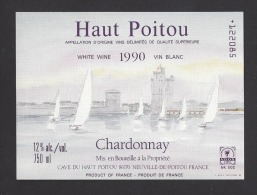 Etiquette De Vin Haut Poitou 1990   -  Chardonnay  -  Thème Voiliers à La Rochelle - Bateaux à Voile & Voiliers