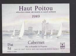 Etiquette De Vin Haut Poitou 1989    -  Cabernet  -  Thème Voiliers à La Rochelle - Bateaux à Voile & Voiliers