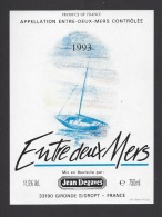 Etiquette De Vin Entre Deux Mers 1993  -  Thème Bateau  -  J. Degrave à Gironde S/ Dropt  (33) - Bateaux à Voile & Voiliers