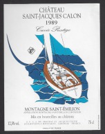 Etiquette De Vin Montagne Saint Emilion 1989 - Chateau Saint Jacques Calon  - Cuvée Prestige -  Thème Bateau Voilier - Bateaux à Voile & Voiliers