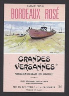 Etiquette De Vin Bordeaux Rosé  -  Grande Versannes -  Thème Bateau - Illustrateur Estival N. ? - Bateaux à Voile & Voiliers