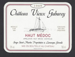 Etiquette De Vin Haut Médoc 1989 - Chateau Vieux Gabarey  -  Thème Bateau Voilier - Segelboote & -schiffe