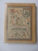 Ancien Livre "Visages De L'Auvergne" 183 P. - Auvergne