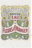 EP 04 / ETIQUETTE PARFUMS  EAU DE FLEURS D'ORANGER  (dimension : 10,70 Cm X 9,00 Cm ) - Etiquettes