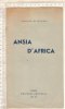 B1392 - Angiolo Biancotti ANSIA D'AFRICA Edizioni Montese - Torino 1937/GUERRA/COLONIE - Poetry