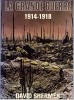 LA GRANDE GUERRE 1914 1918  DAVID SHERMER  TRADUCTION FRANCAISE 1977  -  256 PAGES  NOMBREUSES ILLUSTRATIONS - Oorlog 1914-18