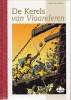 De Kerels Van Vlaanderen, Door Bob De Moor, Zeer Beperkte Oplage !!! (E00126) - Philastrips