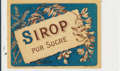 AN 67 / ETIQUETTE    SIROP PUR SUCRE - Fruits & Vegetables