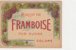 AN 131 / ETIQUETTE   SIROP  DE FRAMBOISE PUR SUCRE COLORE - Frutta E Verdura