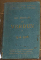 Les Batailles De Verdun 1914-1918 - Oorlog 1914-18