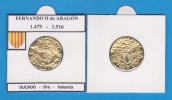 ESPAÑA (época Medieval)  FERNANDO II De Aragon "El Catolico" (1.479-1.516)Ducado-Oro-Valencia SC/UNC Réplica T-DL-11.378 - Premières Frappes