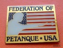 Broche : FÉDÉRATION OF PÉTANQUE - USA - Pétanque