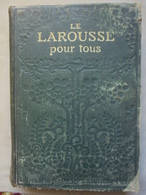 Ancien - Dictionnaire LE LAROUSSE POUR TOUS - L à Z - Fin 19me, Début 20me - Dizionari