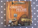 OBJETS DE PÊCHE A COLLECTIONNER Pascal A Pêches Accessoires Moulinets Pêcheur Poissons Pêcheurs Poisson Livre épuisé - Caza/Pezca