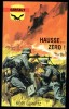 " HAUSSE ZERO... ", De Kurt GERWITZ -  Coll. GERFAUT Guerre  N° 454. - Action