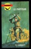 " LE PARTISAN ", De R.V. KARANOFF -  Coll. GERFAUT Guerre  N° 440. - Action