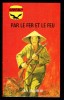 " PAR LE FER ET LE FEU ", De Guy JAQUELIN -  Coll. GERFAUT Guerre  N° 439. - Action