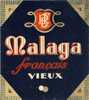 Rare Et Superbe étiquette MALAGA Français Vieux PLF Avant 1940 - Colecciones & Series