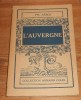 L'Auvergne. Philippe  Arbos. 1945. - Auvergne