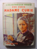 MADAME CURIE Par EVE CURIE - Bibliothèque Verte - 1951 - Illustrations HENRI FAIVRE - Bibliothèque Verte