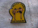 Pin´s BOXE MUAY-THAI SEGHARI - Boxe