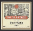 Etiquette De Vin De Table -   Du Patron - Thème Métier Cuisinier  -  Sté Française Vinicole à Carentan  (50) - Beroepen