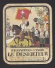 Etiquette De Vin Johannisberg Du Valais - Le Déserteur  Thème Militaire Chevalier -  L. Bourban à Saint Pierre De Clages - Uniformes Antiguos