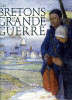 Guerre 14-18 Les Bretons Et La Grande Guerre Par Guivarc´h Et Lagadec (ISBN 9782753527263) - Oorlog 1914-18