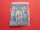 FRANCE TYPE SAGE  N°90 15c PERFO DCC 26 - INDICE 5 -Timbre Poste Perforé Perforés Perfins Perfin Perforation Lochung - Perforiert/Gezähnt