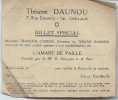 Billet Spécial/Théatre DAUNOU/Rue Daunou/Paris/Comédie/L'Amant De Paille/d'Orgeix/1946  VPN28 - Toegangskaarten