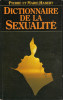 Dictionnaire De La Sexualité - Pierre Et Marie Habert - Editions France Loisirs - Dépôt Légal : Janvier 1985 - Dictionaries