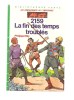 Philippe Ebly 2159 La Fin Des Temps Troublés Les Conquèrants De L´impossible Bibliothèque Verte De 1986 Ed. Hachette - Bibliothèque Verte