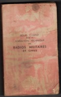 MILITARIA GUERRE EDITION ORIGINALE 1945 G GINIAUX ECOLE TSF RADIO FORMATION TECHNIQUE DES RADIOS MILITAIRES ET CIVILS - Altri & Non Classificati